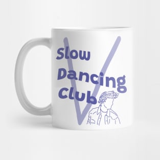 Slow Dancing Club Mug